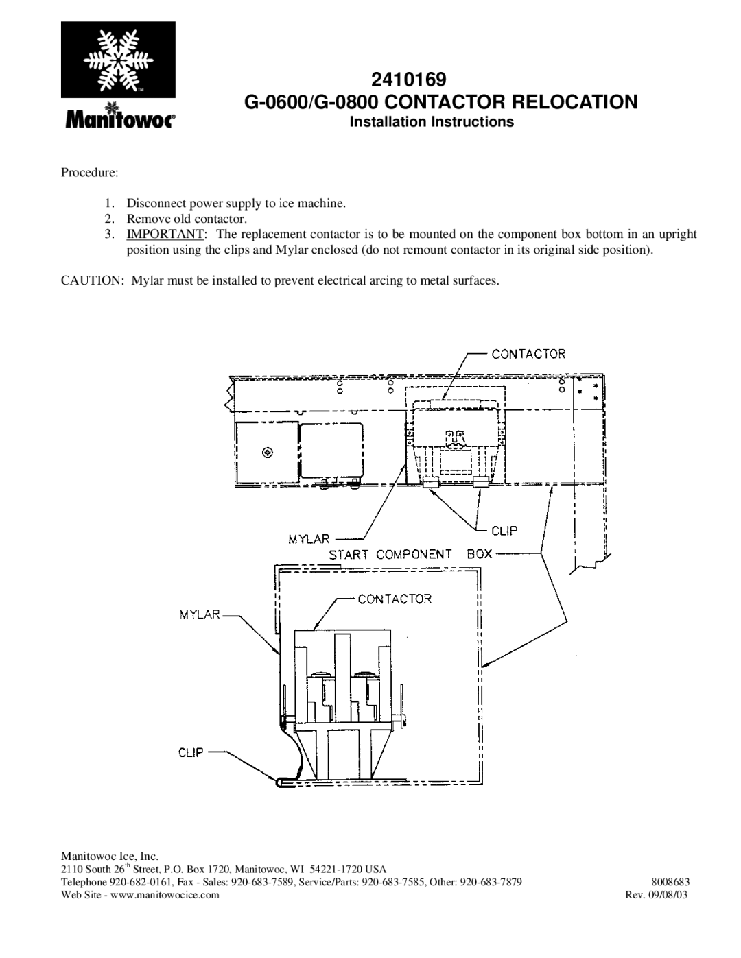 Manitowoc Ice installation instructions 0600/G-0800 Contactor Relocation, Installation Instructions, Manitowoc Ice, Inc 