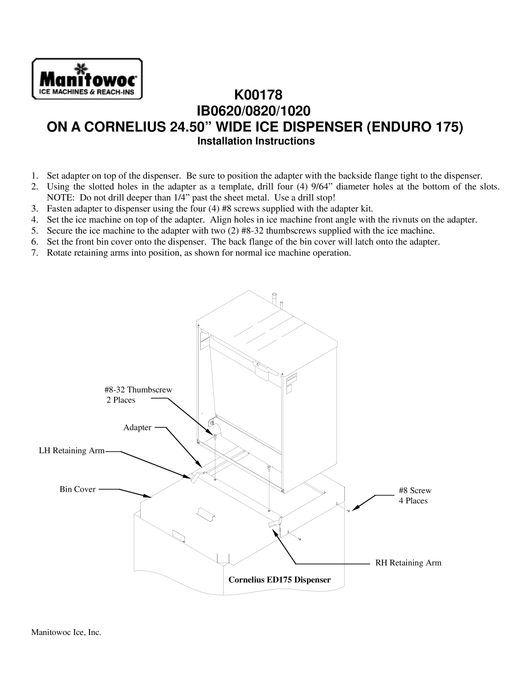 Manitowoc Ice IB01020 installation instructions On a Cornelius 24.50 Wide ICE Dispenser Enduro, Installation Instructions 