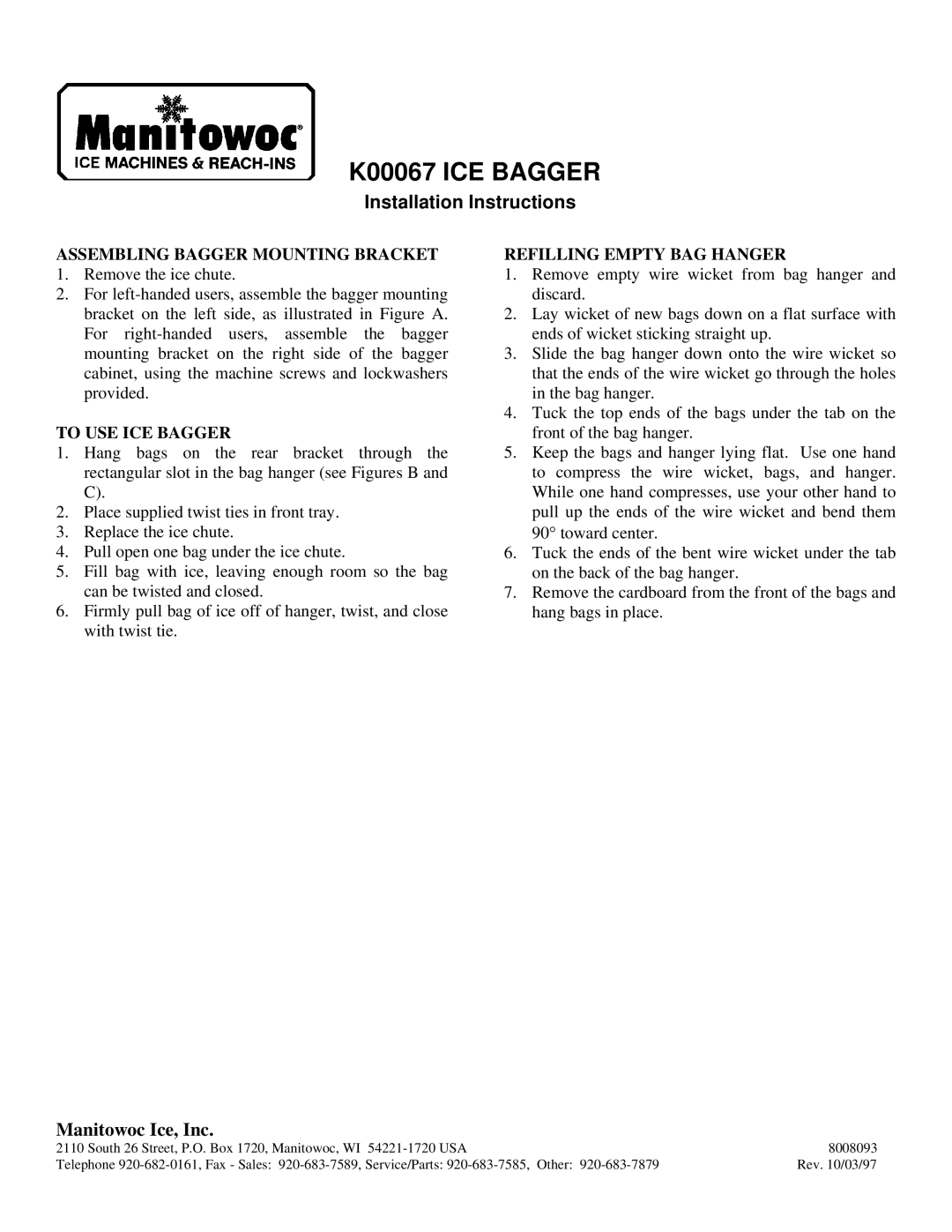 Manitowoc Ice installation instructions K00067 ICE Bagger, Installation Instructions, Manitowoc Ice, Inc 