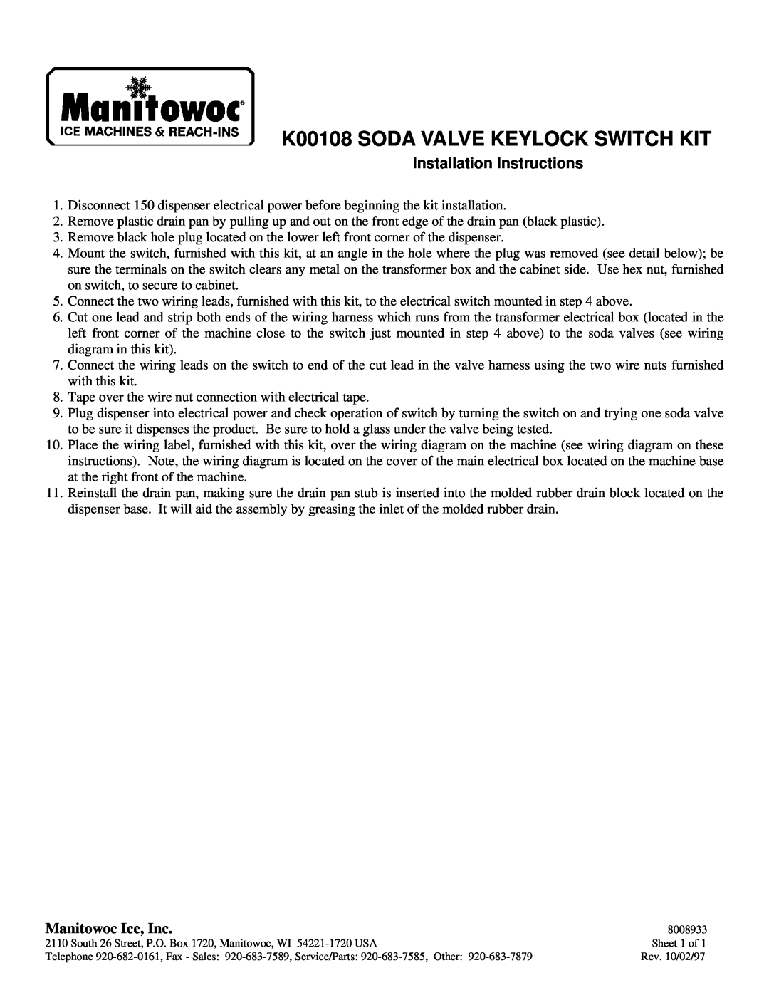Manitowoc Ice installation instructions K00108 SODA VALVE KEYLOCK SWITCH KIT, Installation Instructions 