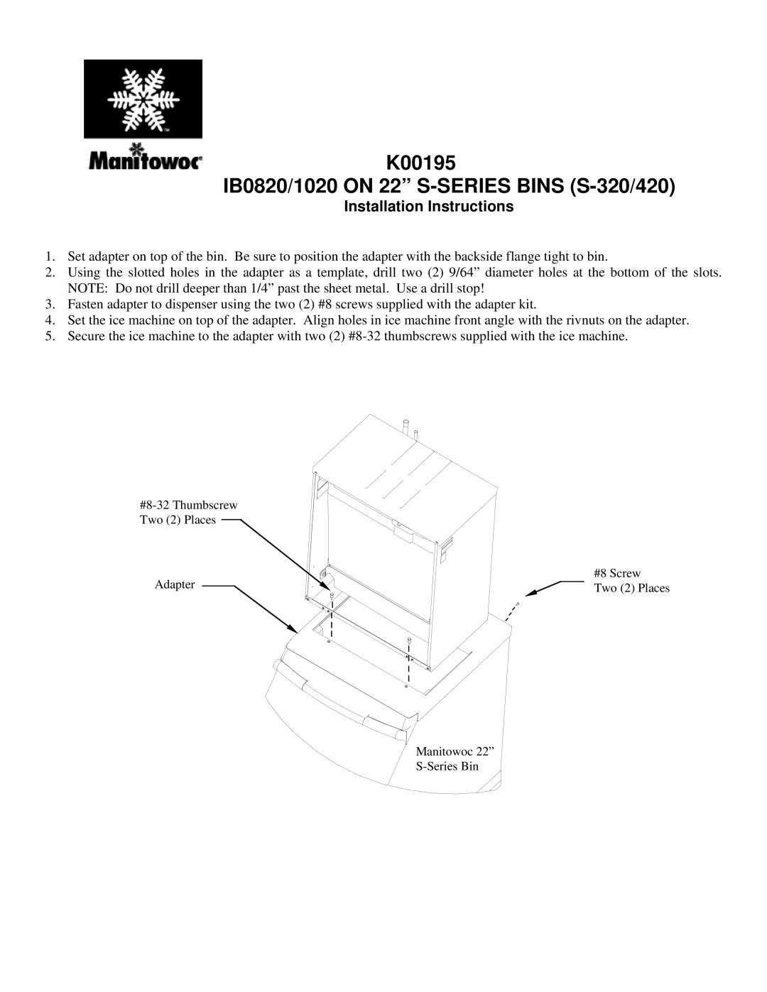 Manitowoc Ice installation instructions K00195 IB0820/1020 on 22 S-SERIES Bins S-320/420, Installation Instructions 