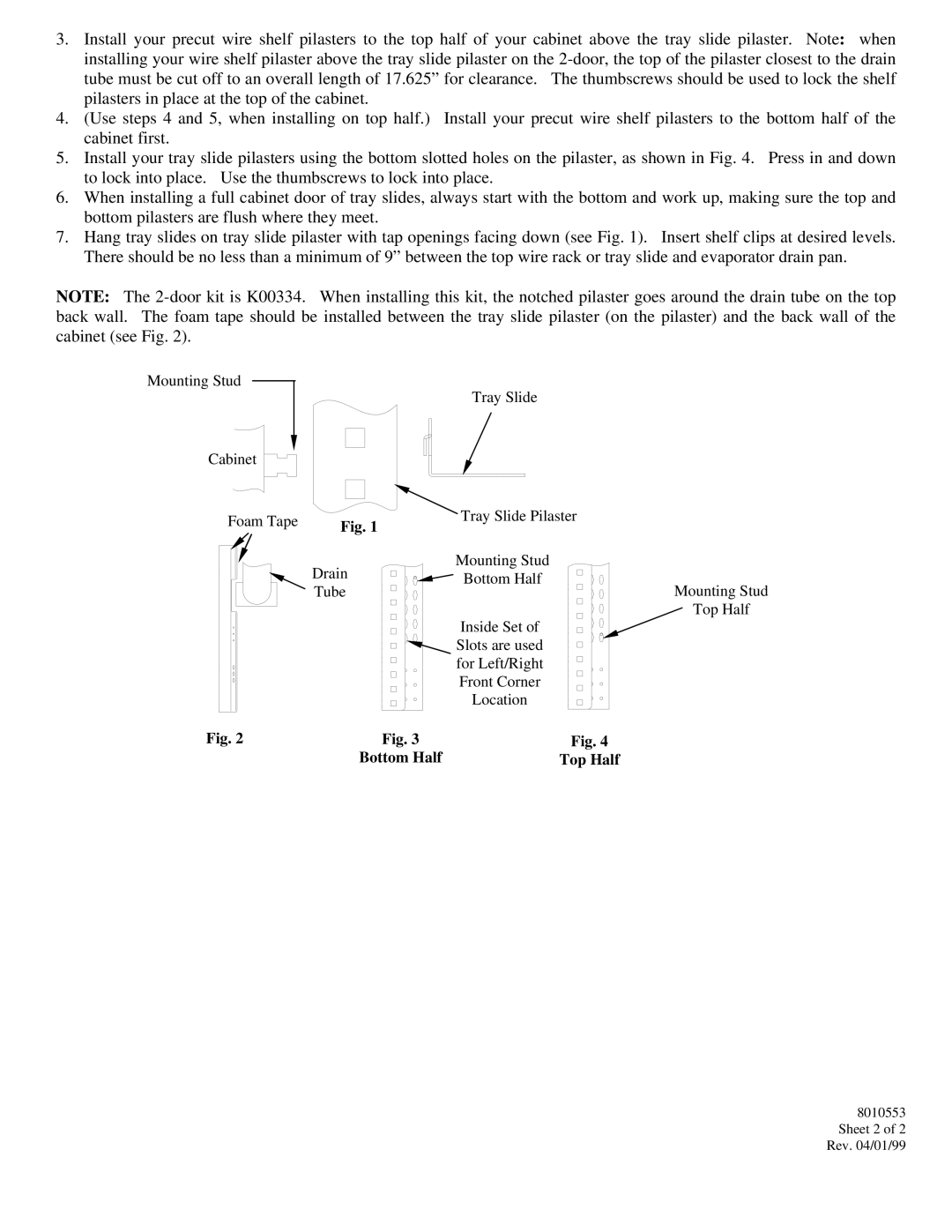 Manitowoc Ice K00333, K00334 installation instructions Bottom Half Top Half 