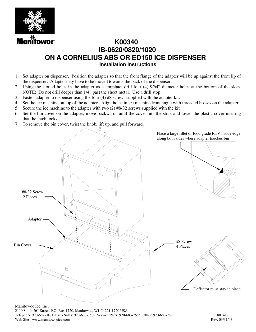 Manitowoc Ice K00340 installation instructions On a Cornelius ABS or ED150 ICE Dispenser, Installation Instructions 