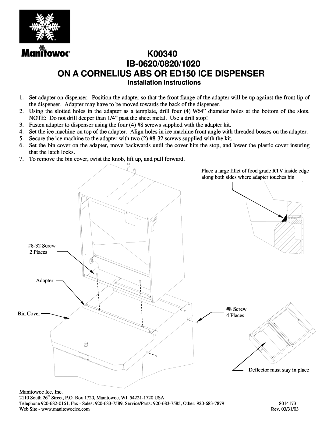 Manitowoc Ice installation instructions K00340 IB-0620/0820/1020, ON A CORNELIUS ABS OR ED150 ICE DISPENSER 