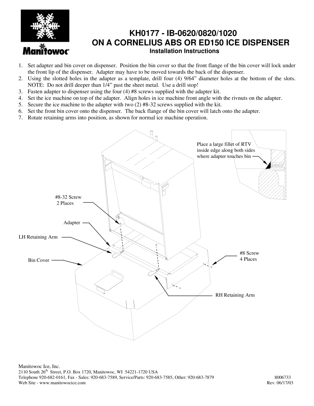 Manitowoc Ice KH0177 - IB-0820, KH0177 - IB-1020 installation instructions On a Cornelius ABS or ED150 ICE Dispenser 