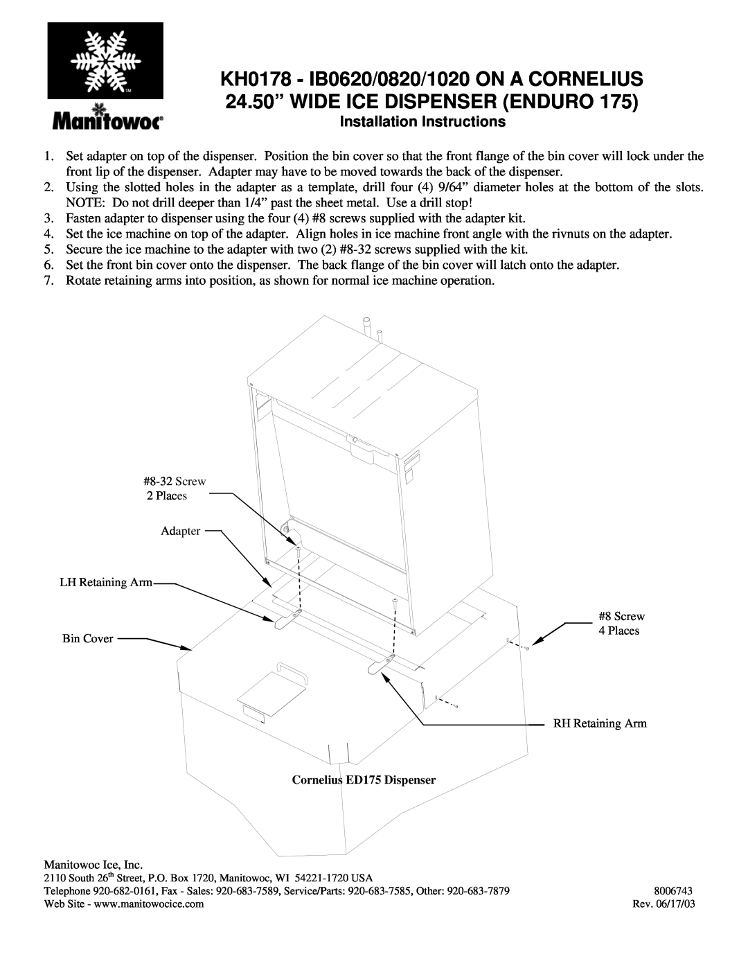 Manitowoc Ice KH0178 installation instructions Installation Instructions, Cornelius ED175 Dispenser 