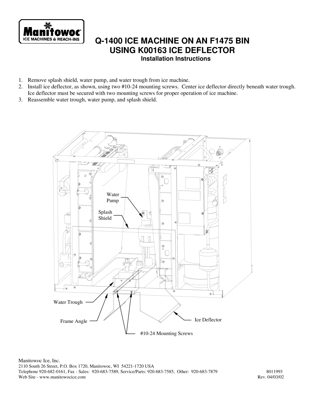 Manitowoc Ice Q-1400 installation instructions ICE Machine on AN F1475 BIN Using K00163 ICE Deflector 