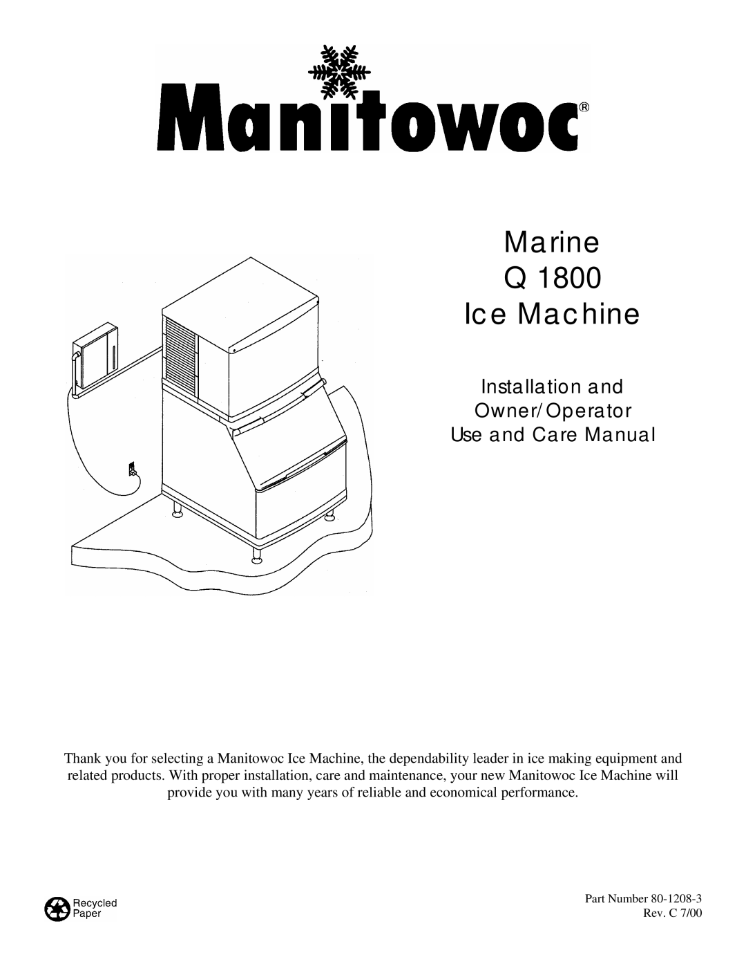 Manitowoc Ice Q 1800 manual Marine 1800 Ice Machine, Installation Owner/Operator Use and Care Manual 