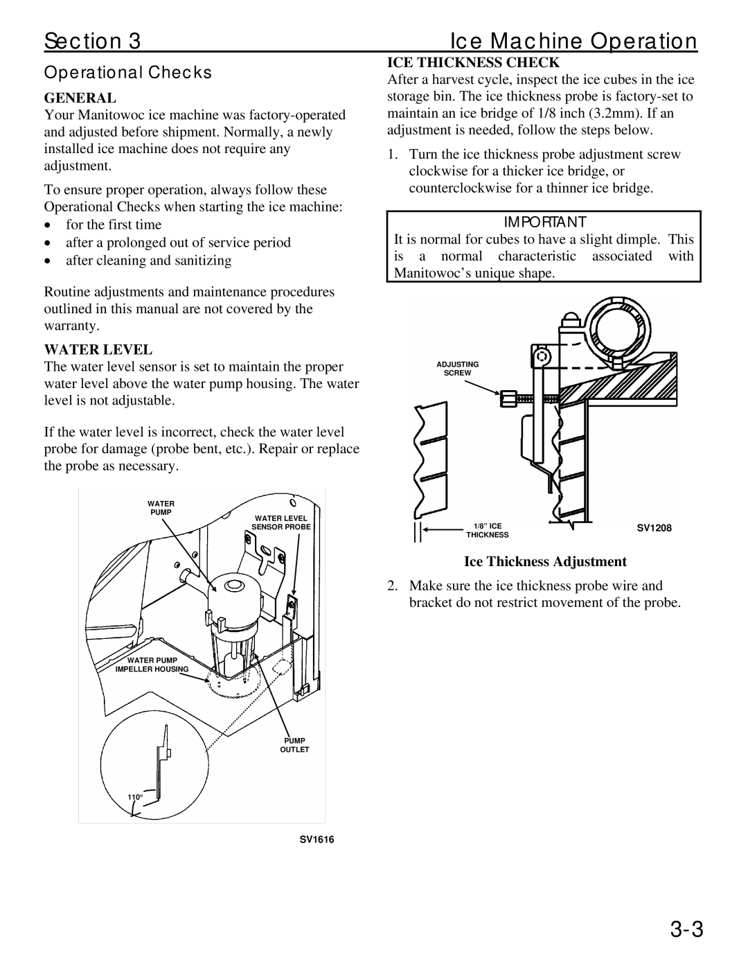 Manitowoc Ice Q 1800 manual Operational Checks, Water Level Probe, ICE Thickness Check, Ice Thickness Adjustment 