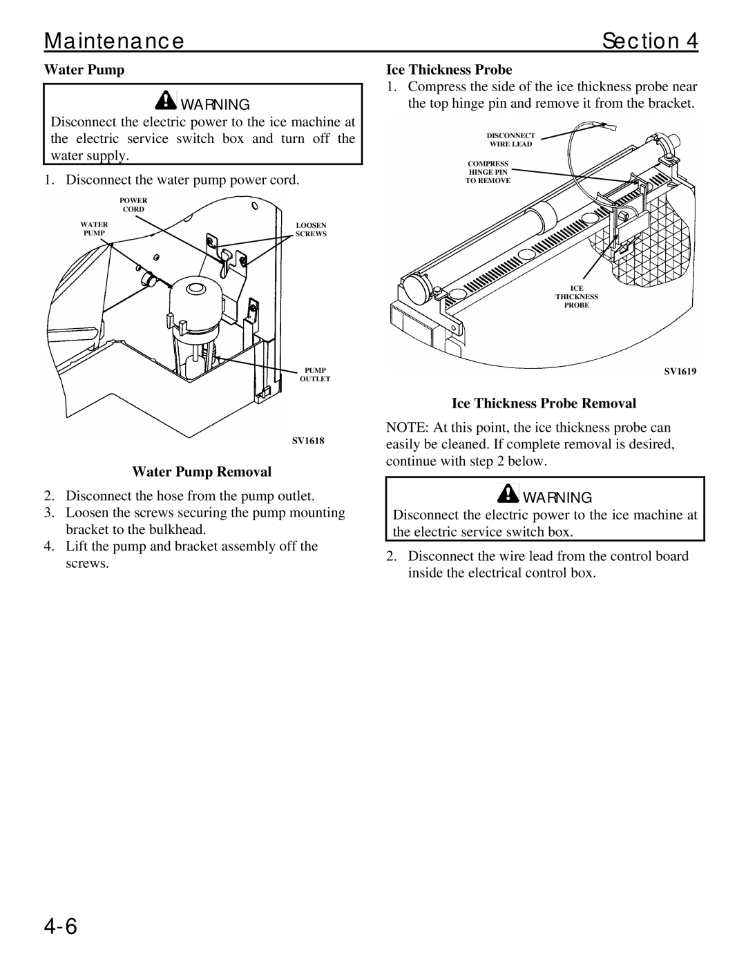 Manitowoc Ice Q 1800 manual Water Pump Removal, Ice Thickness Probe Removal 