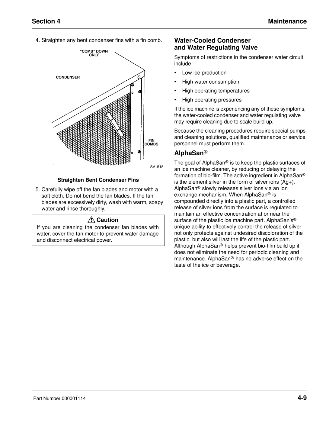 Manitowoc Ice Q manual Water-Cooled Condenser Water Regulating Valve, AlphaSan, Straighten Bent Condenser Fins 