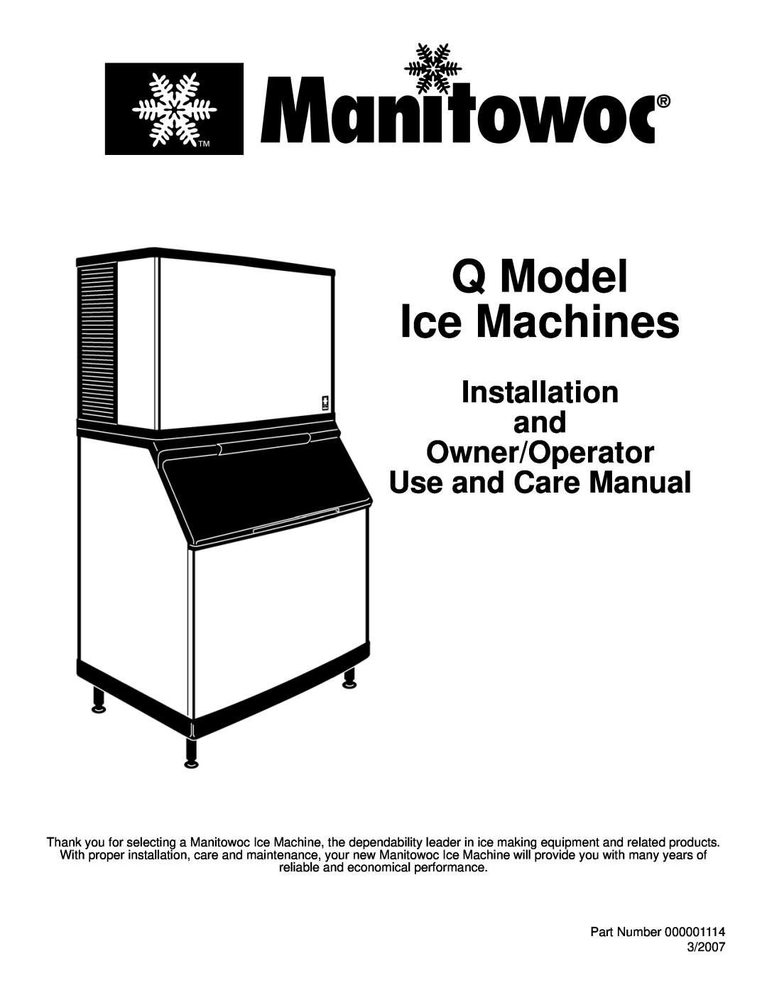 Manitowoc Ice manual Q Model Ice Machines, Installation and Owner/Operator, Use and Care Manual 