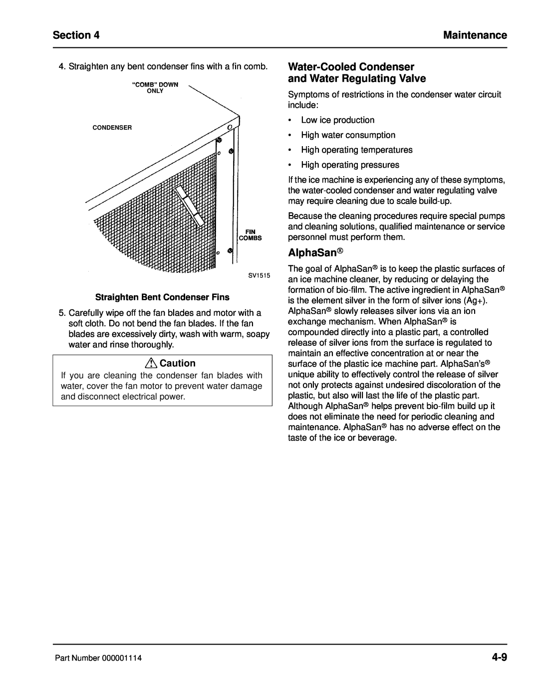 Manitowoc Ice Q manual Water-CooledCondenser and Water Regulating Valve, AlphaSan→, Straighten Bent Condenser Fins, Section 