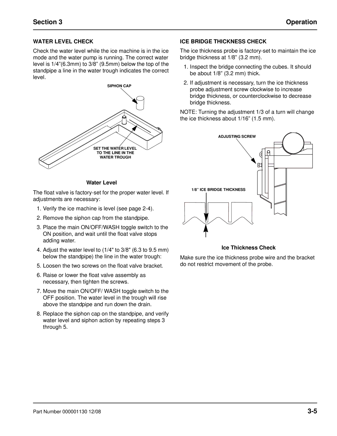 Manitowoc Ice Q130 manual Section Operation, Water Level Check, ICE Bridge Thickness Check, Ice Thickness Check 