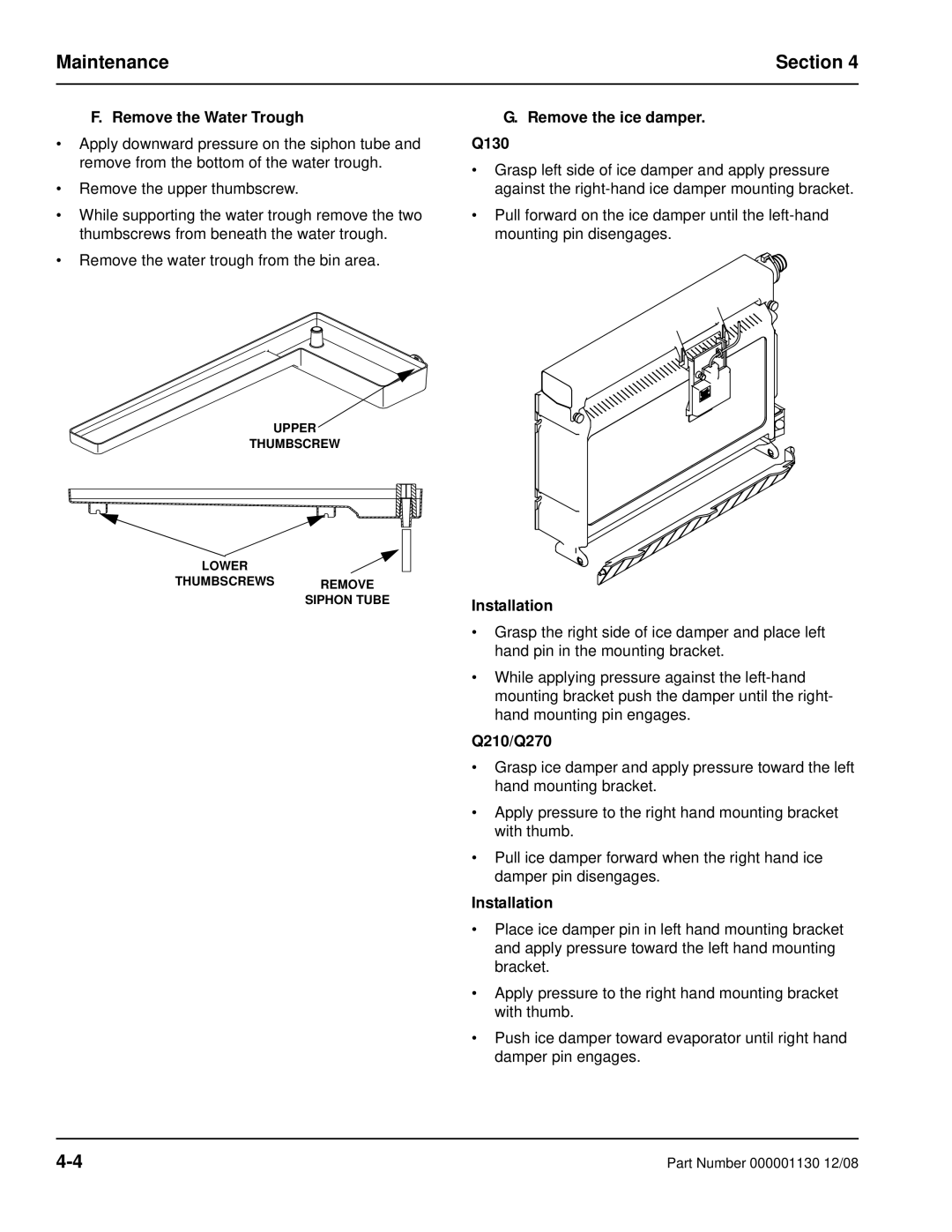 Manitowoc Ice Q130 manual Remove the Water Trough Remove the ice damper, Installation, Q210/Q270 