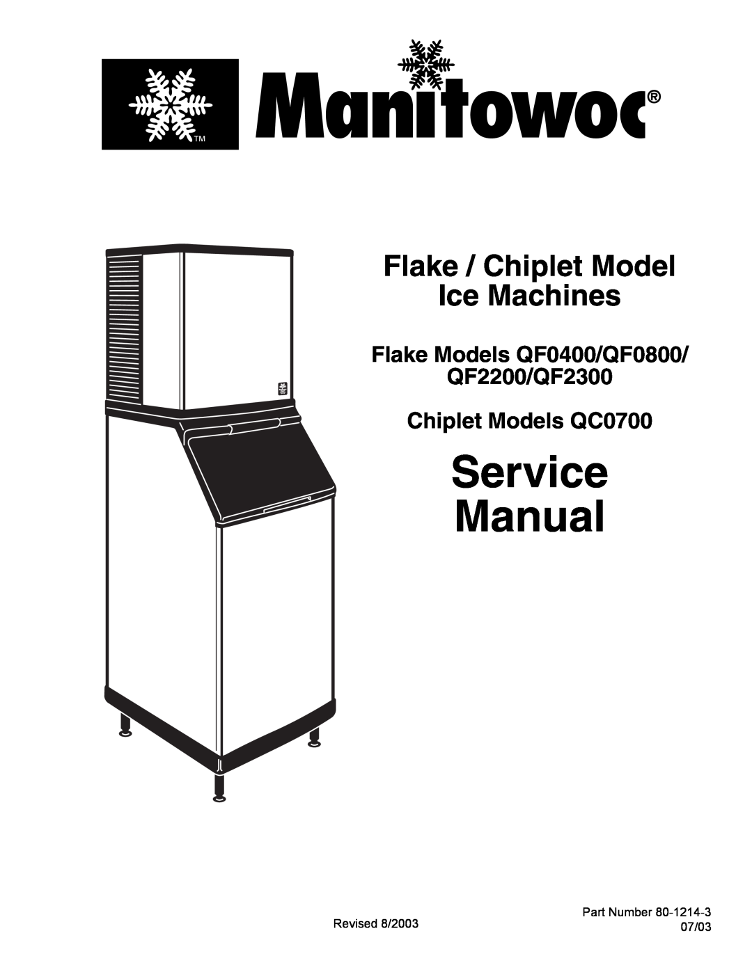 Manitowoc Ice service manual Flake Models QF0400/QF0800 QF2200/QF2300, Chiplet Models QC0700, Service Manual 