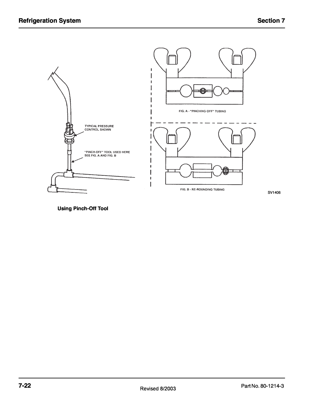 Manitowoc Ice QF2200, QF2300, QF0800, QC0700, QF0400 Refrigeration System, Section, 7-22, Using Pinch-OffTool, SV1406 