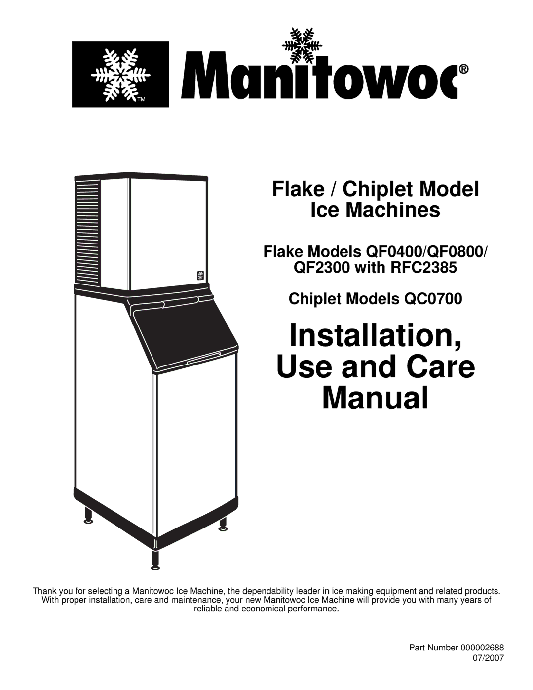 Manitowoc Ice QF0800, QF2300, QC0700, QF0400 manual Installation Use and Care Manual 