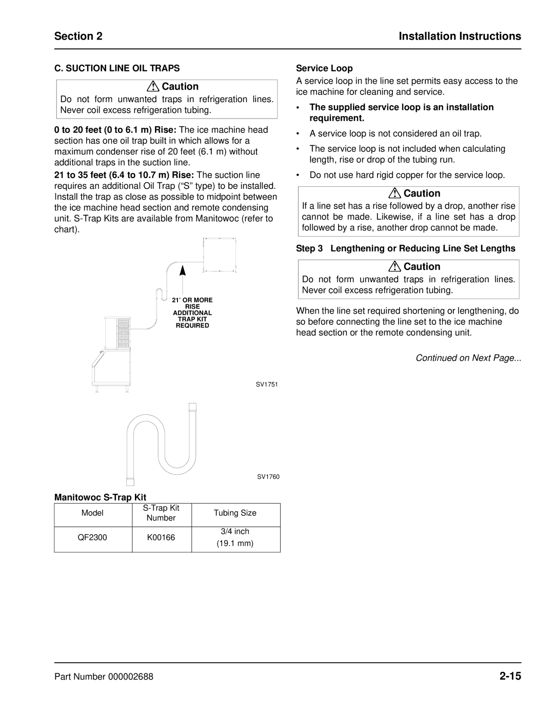Manitowoc Ice QF0800 Suction Line OIL Traps, Manitowoc S-Trap Kit, Service Loop, Lengthening or Reducing Line Set Lengths 