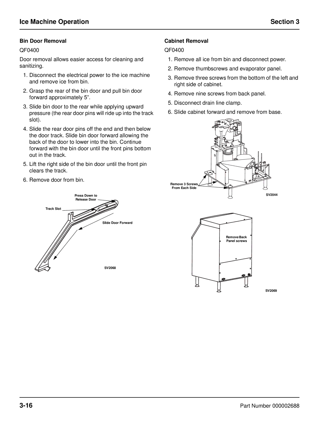 Manitowoc Ice QF2300, QF0800, QC0700, QF0400 manual Bin Door Removal, Cabinet Removal 