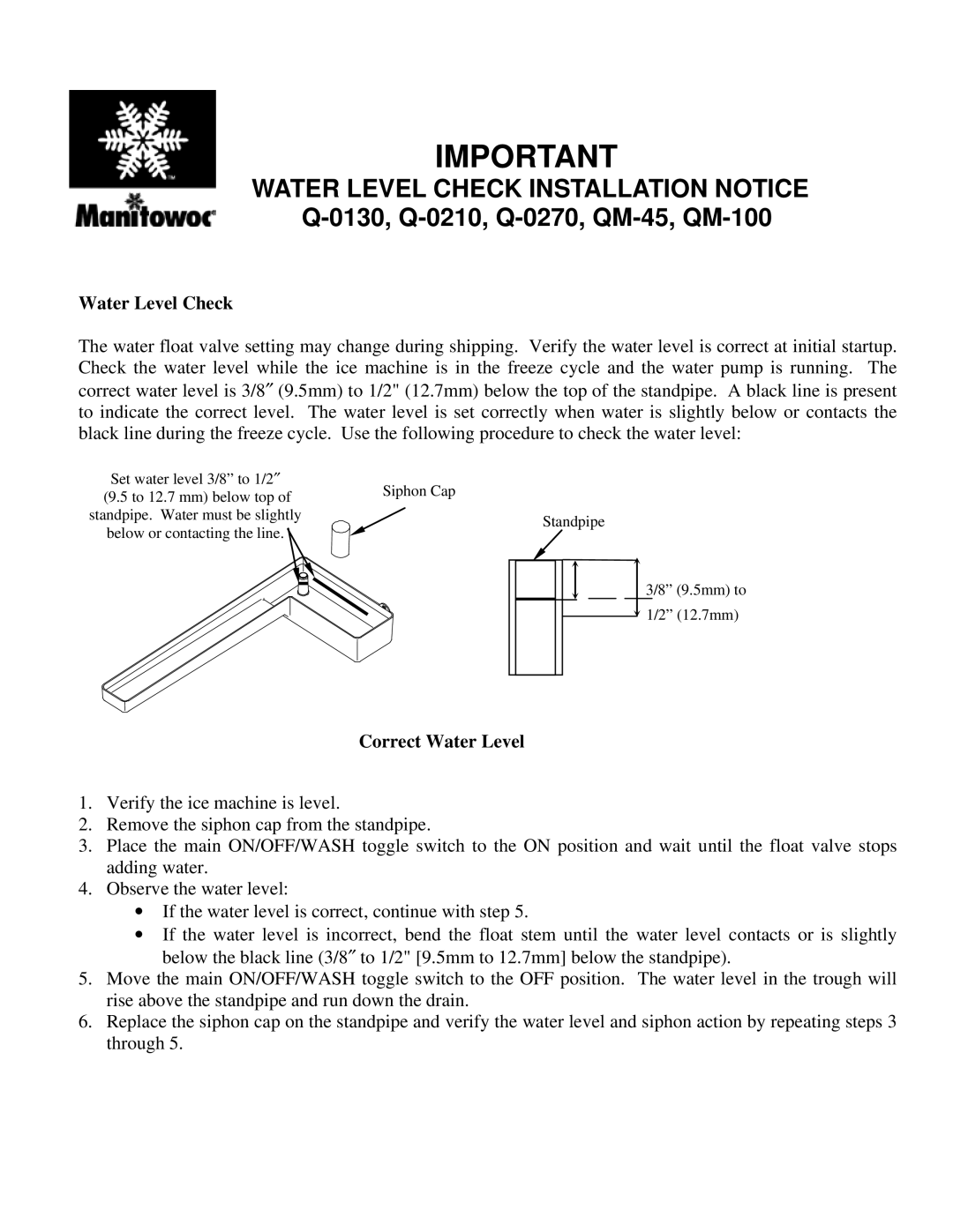 Manitowoc Ice manual Water Level Check Installation Notice, 0130, Q-0210, Q-0270, QM-45, QM-100, Correct Water Level 