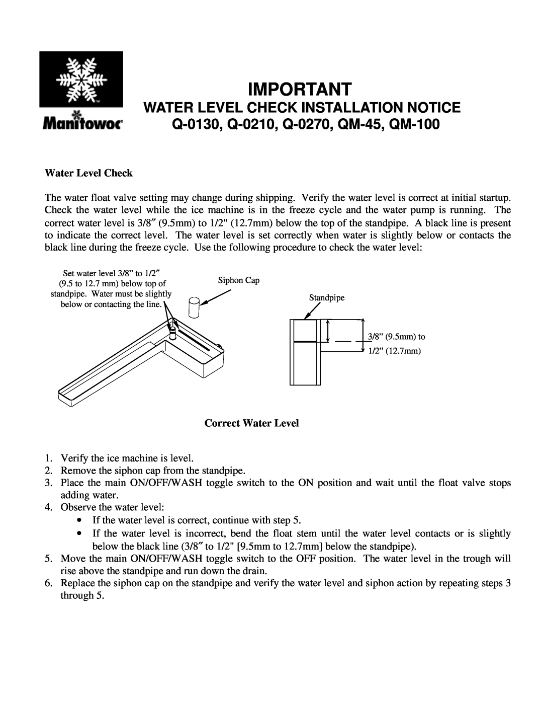Manitowoc Ice manual Water Level Check Installation Notice, Q-0130, Q-0210, Q-0270, QM-45, QM-100, Correct Water Level 