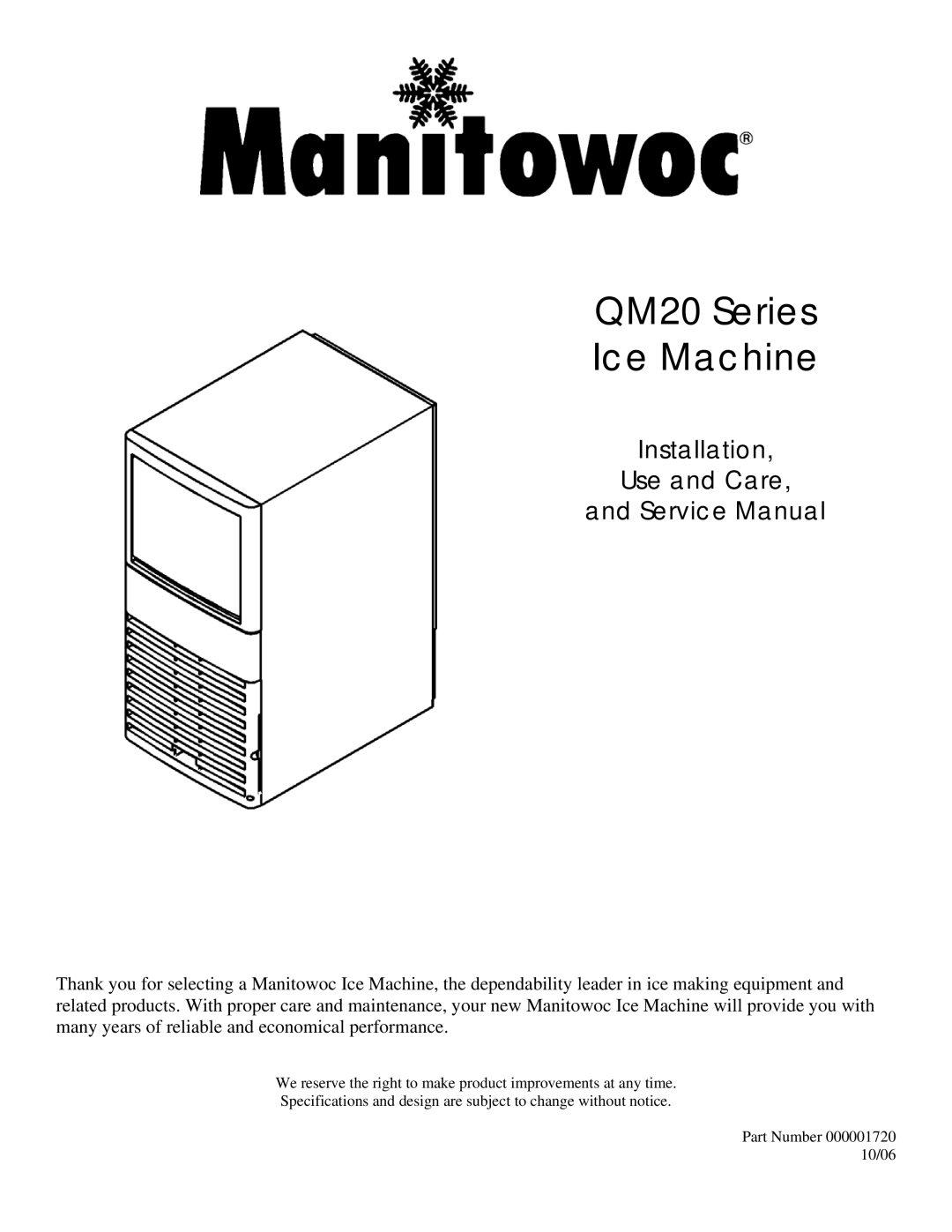 Manitowoc Ice service manual QM20 Series Ice Machine, Installation Use and Care 