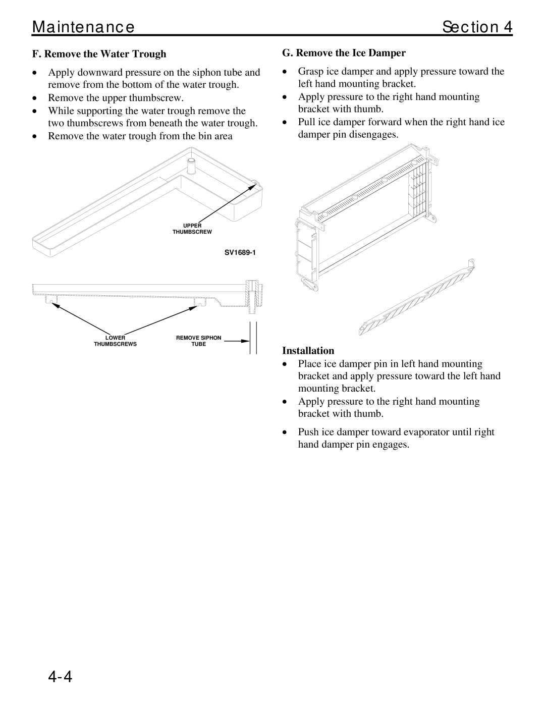 Manitowoc Ice QM45 Series service manual Remove the Water Trough, Remove the Ice Damper, Installation 