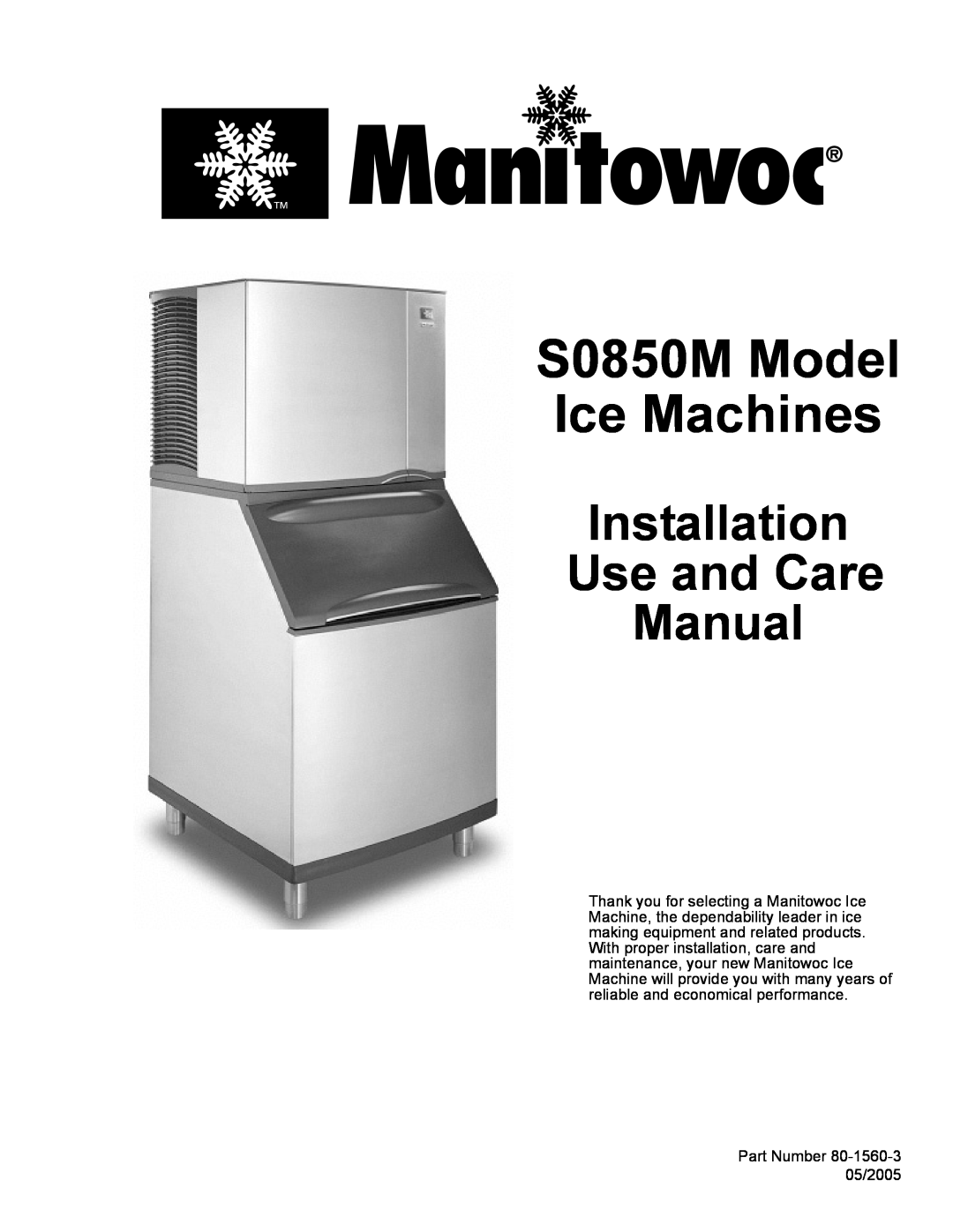 Manitowoc Ice manual S0850M Model Ice Machines, Installation Use and Care Manual 