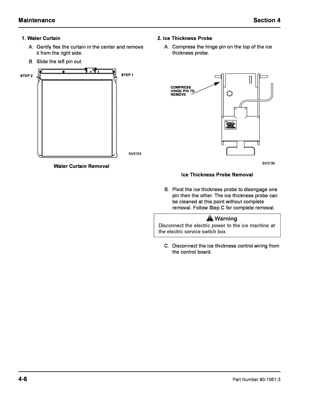 Manitowoc Ice S1000M manual Water Curtain Removal, Ice Thickness Probe Removal, Maintenance, Section 