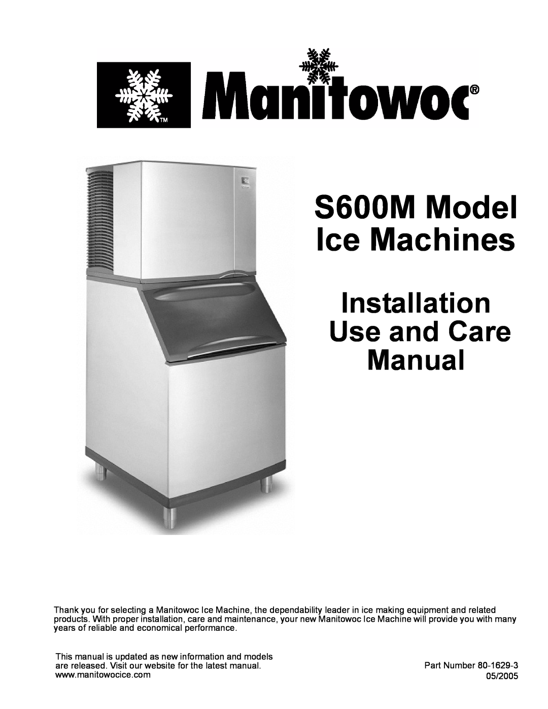 Manitowoc Ice manual S600M Model Ice Machines, Installation Use and Care Manual 