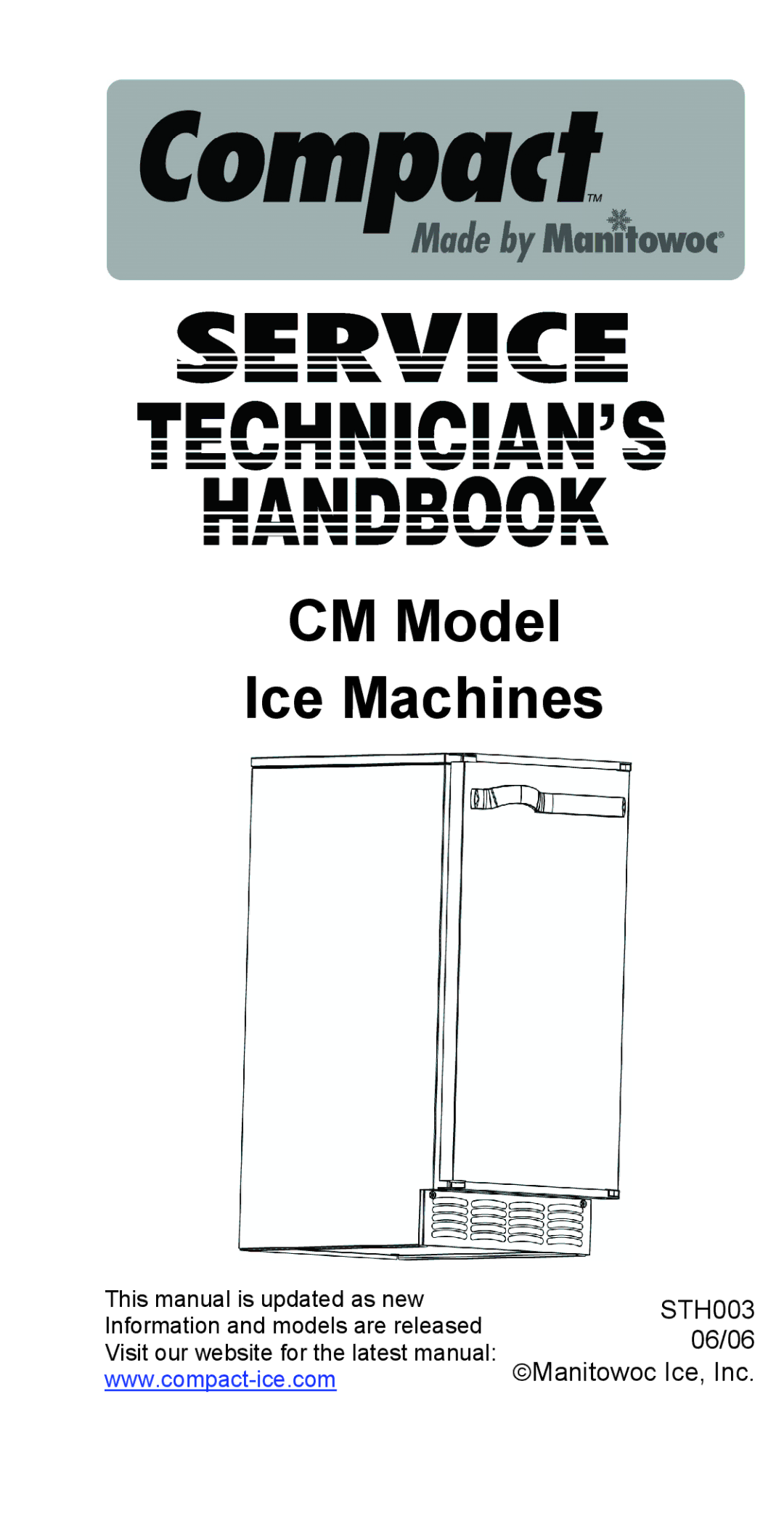 Manitowoc Ice STH003 manual CM050 CM Model Ice Machines 