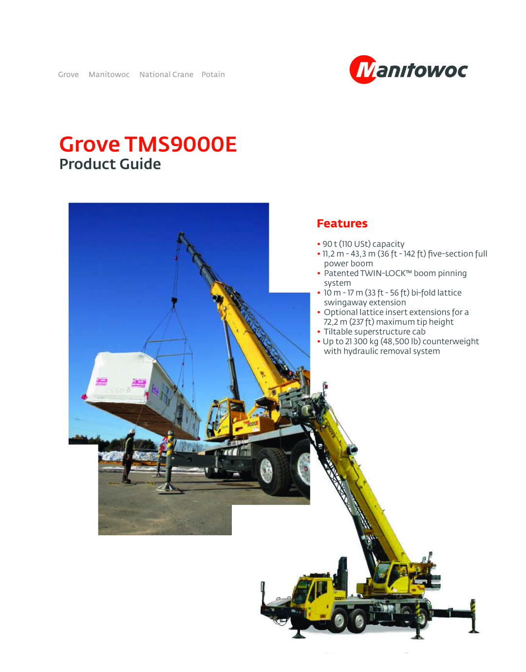 Manitowoc Ice manual Grove TMS9000E, Product Guide, Features, 90 t 110 USt capacity, Tiltable superstructure cab 