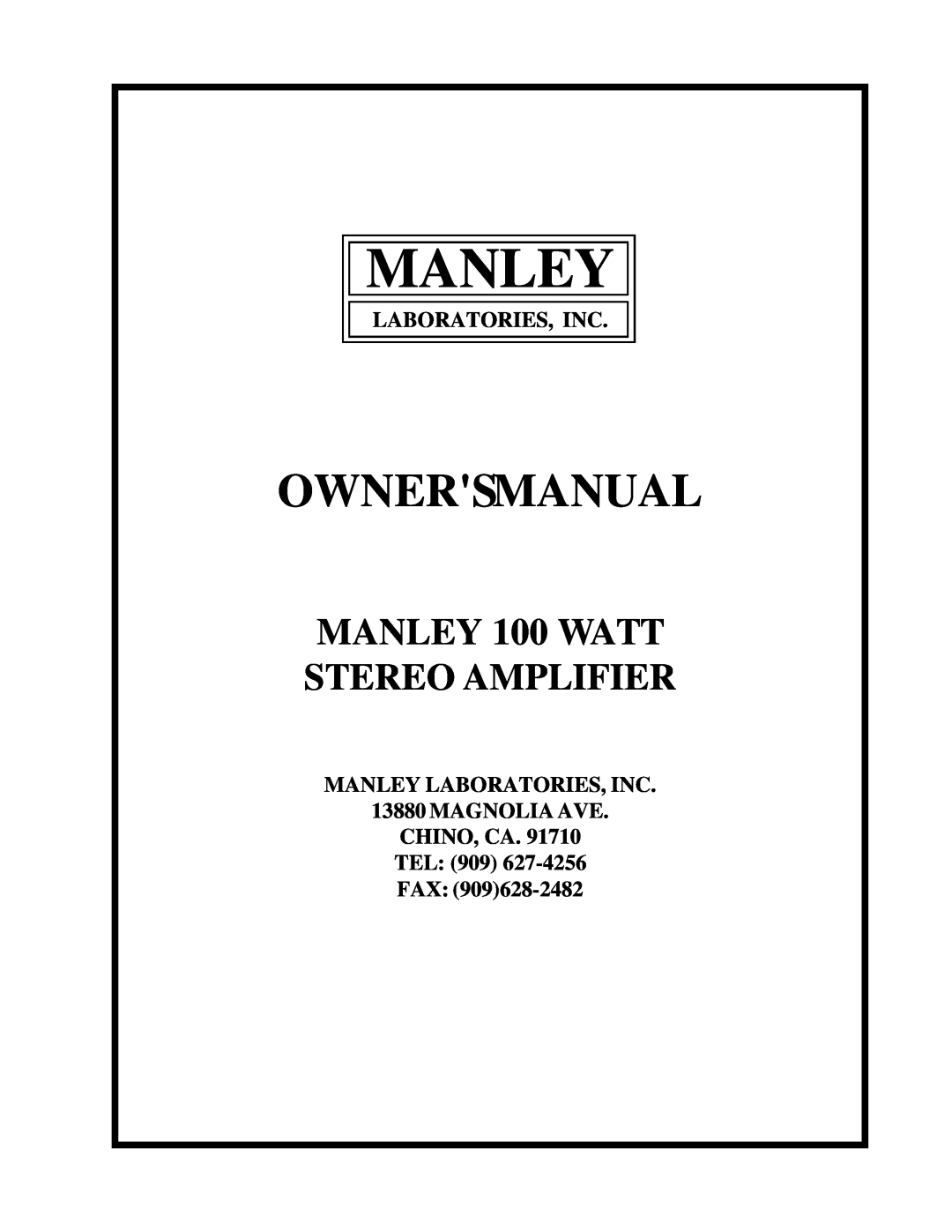 Manley Labs owner manual Manley, Ownersmanual, MANLEY 100 WATT STEREO AMPLIFIER, Laboratories, Inc 