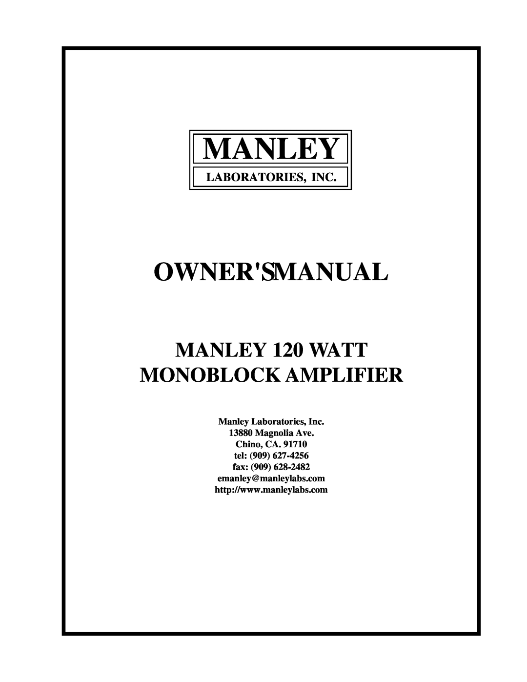 Manley Labs 120 Watt Monoblock Amplifier owner manual Laboratories, Inc, Manley, Ownersmanual 