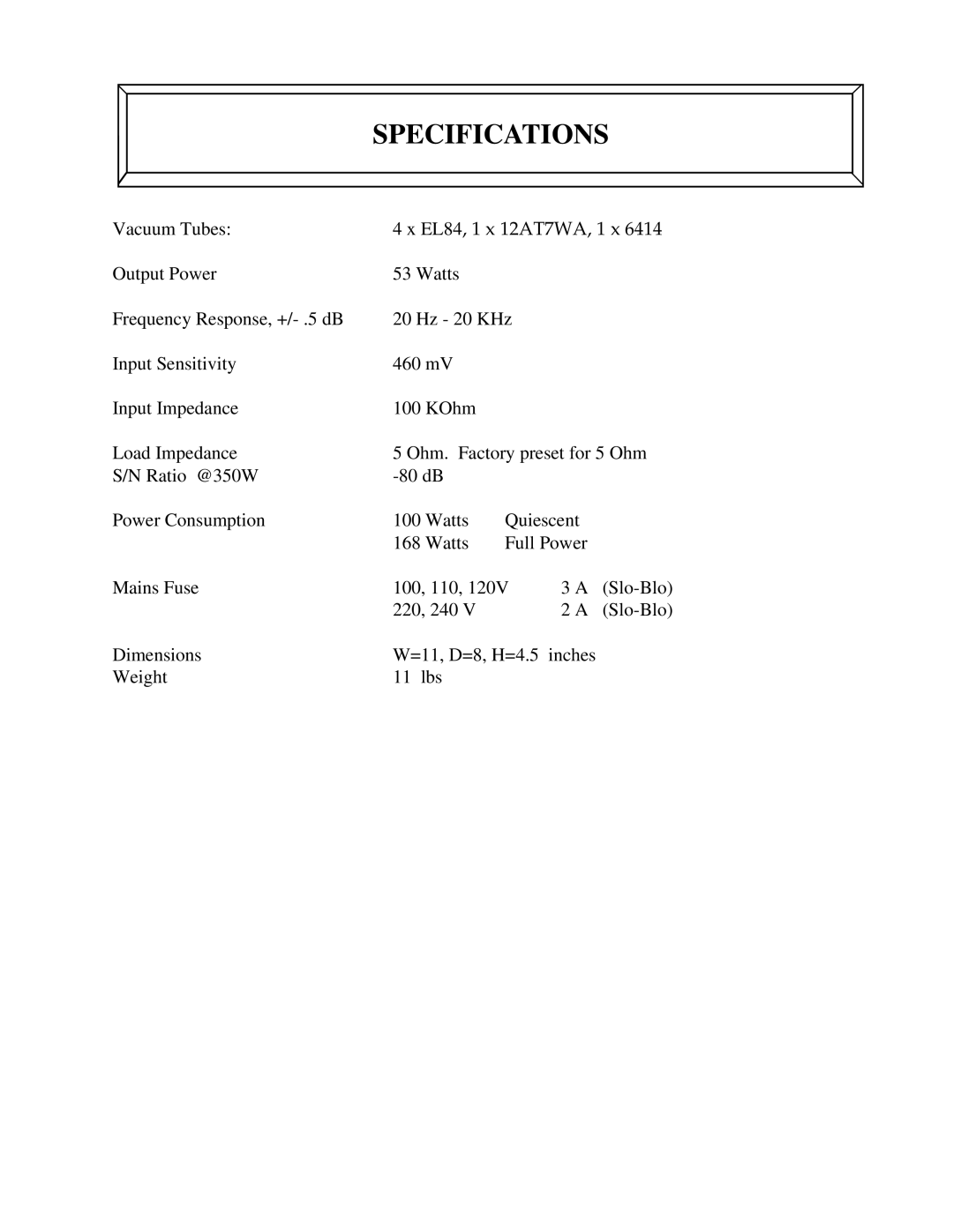 Manley Labs 50 WATT MONOBLOCK AMPLIFIER owner manual Specifications 