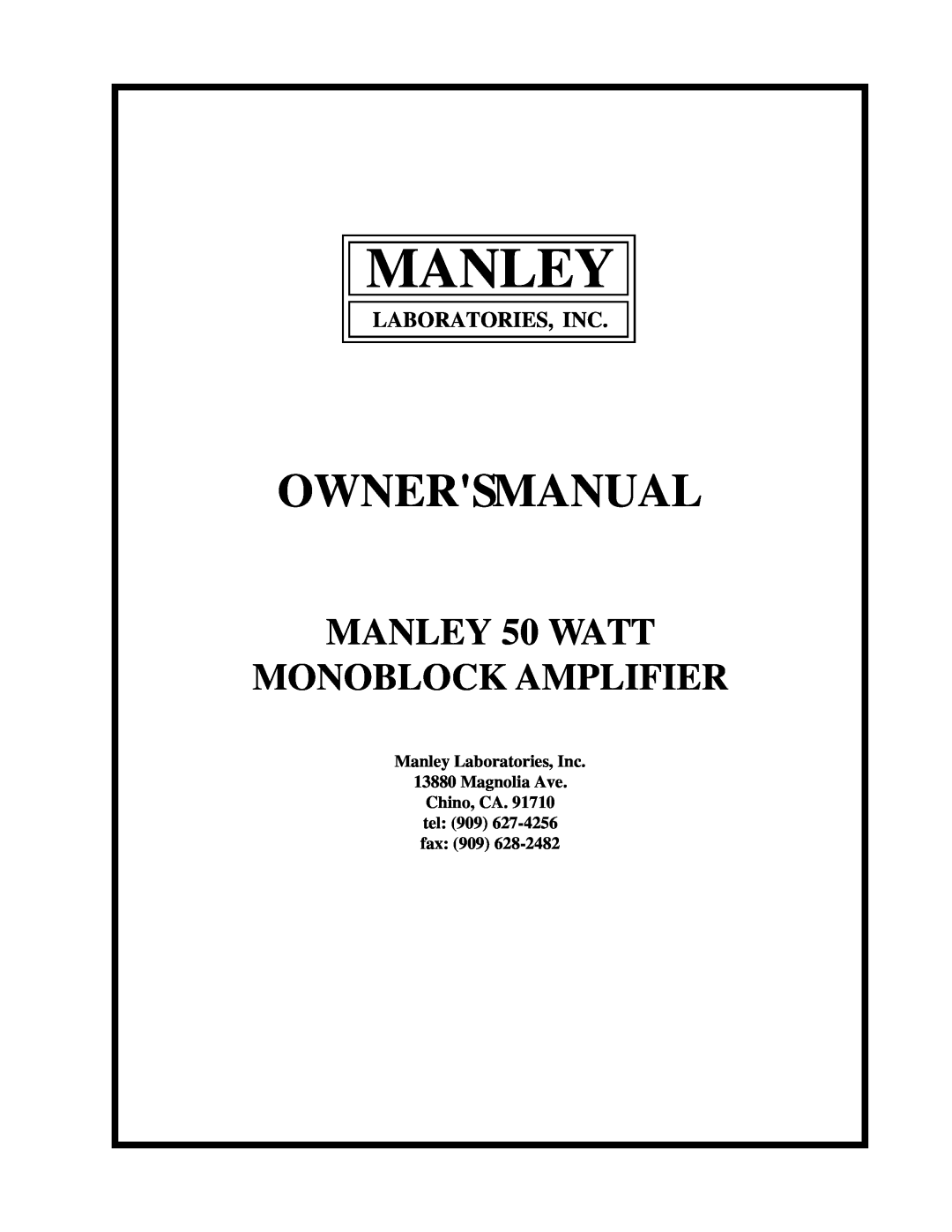 Manley Labs 50 WATT MONOBLOCK AMPLIFIER owner manual Laboratories, Inc, Manley, Ownersmanual 