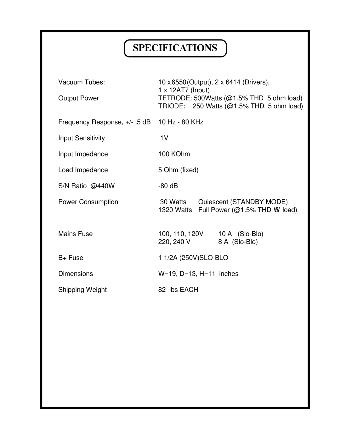 Manley Labs 500 / 200 WATT MONOBLOCK AMPLIFIER owner manual Specifications, Triode 