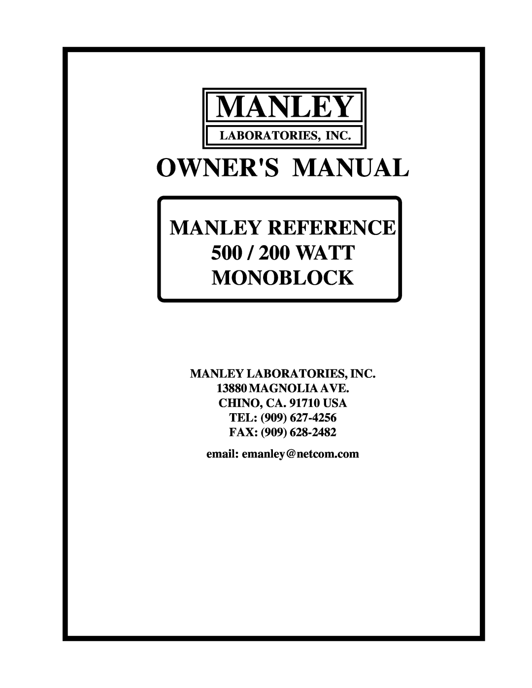 Manley Labs 500 / 200 WATT MONOBLOCK AMPLIFIER owner manual Manley, MANLEY REFERENCE 500 / 200 WATT MONOBLOCK 