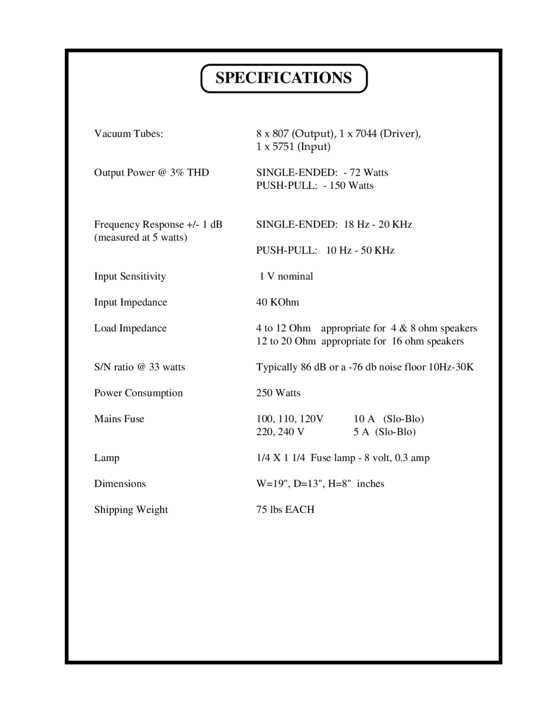 Manley Labs 75/150 SE/PP 807 MONOBLOCK owner manual Specifications 