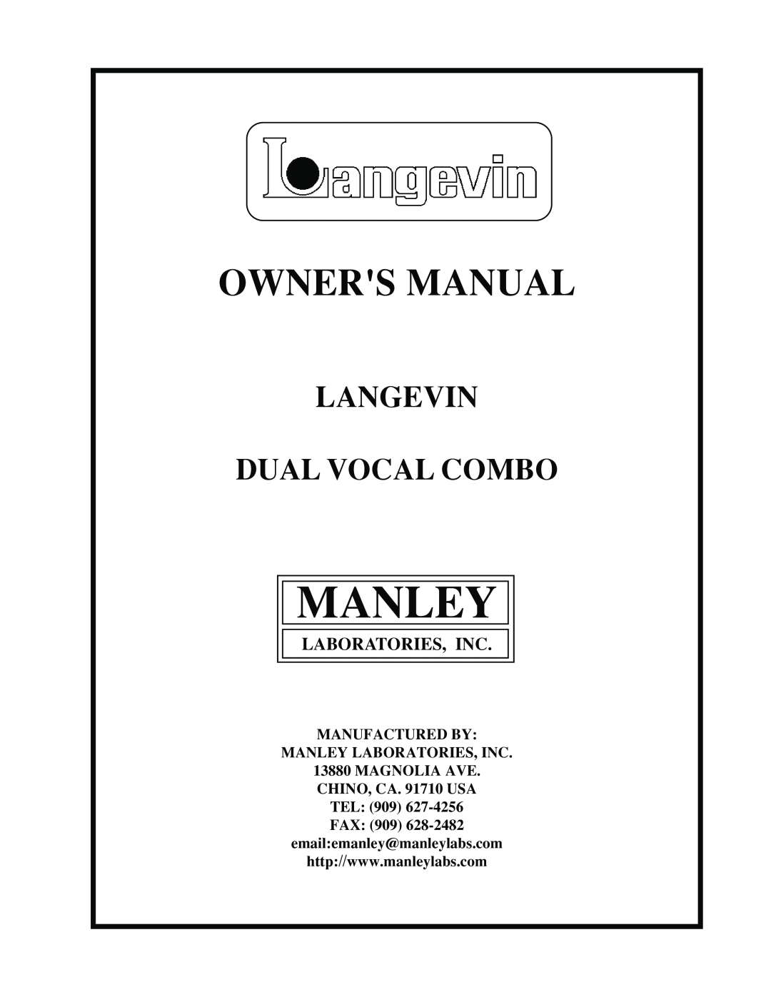 Manley Labs Langevin Dual Vocal Combo owner manual Manufactured By Manley Laboratories, Inc 