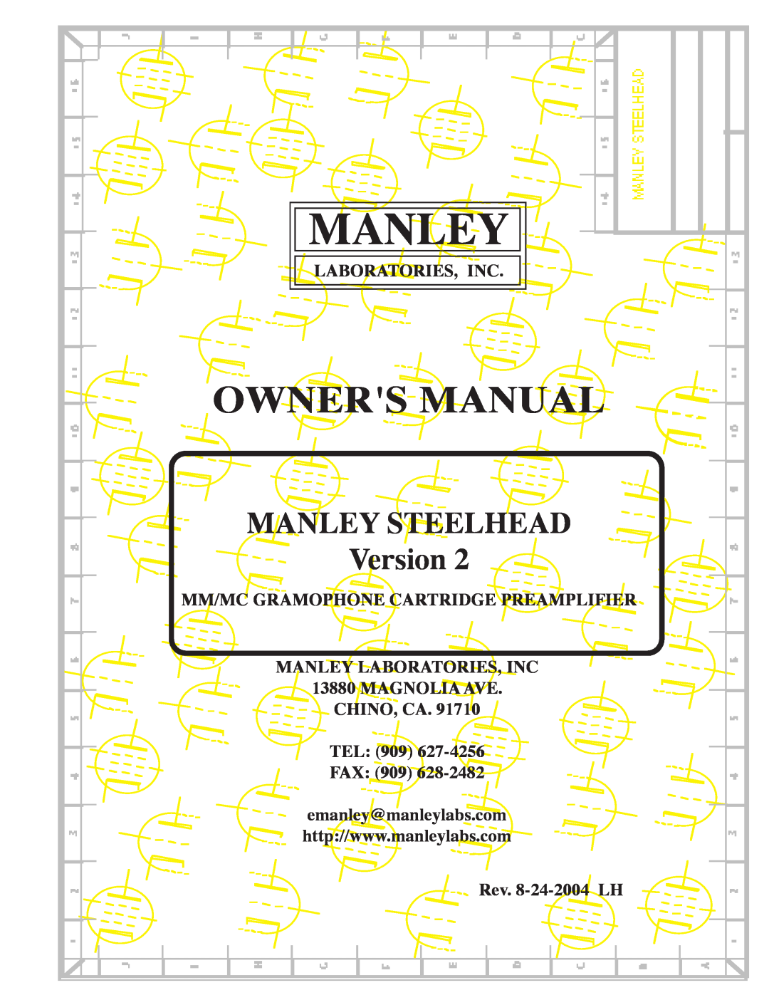 Manley Labs MM/MC GRAMOPHONE CARTRIDGE PREAMPLIFIER owner manual Manley Steelhead, Rev. 8-24-2004LH, Version, Magnolia Ave 