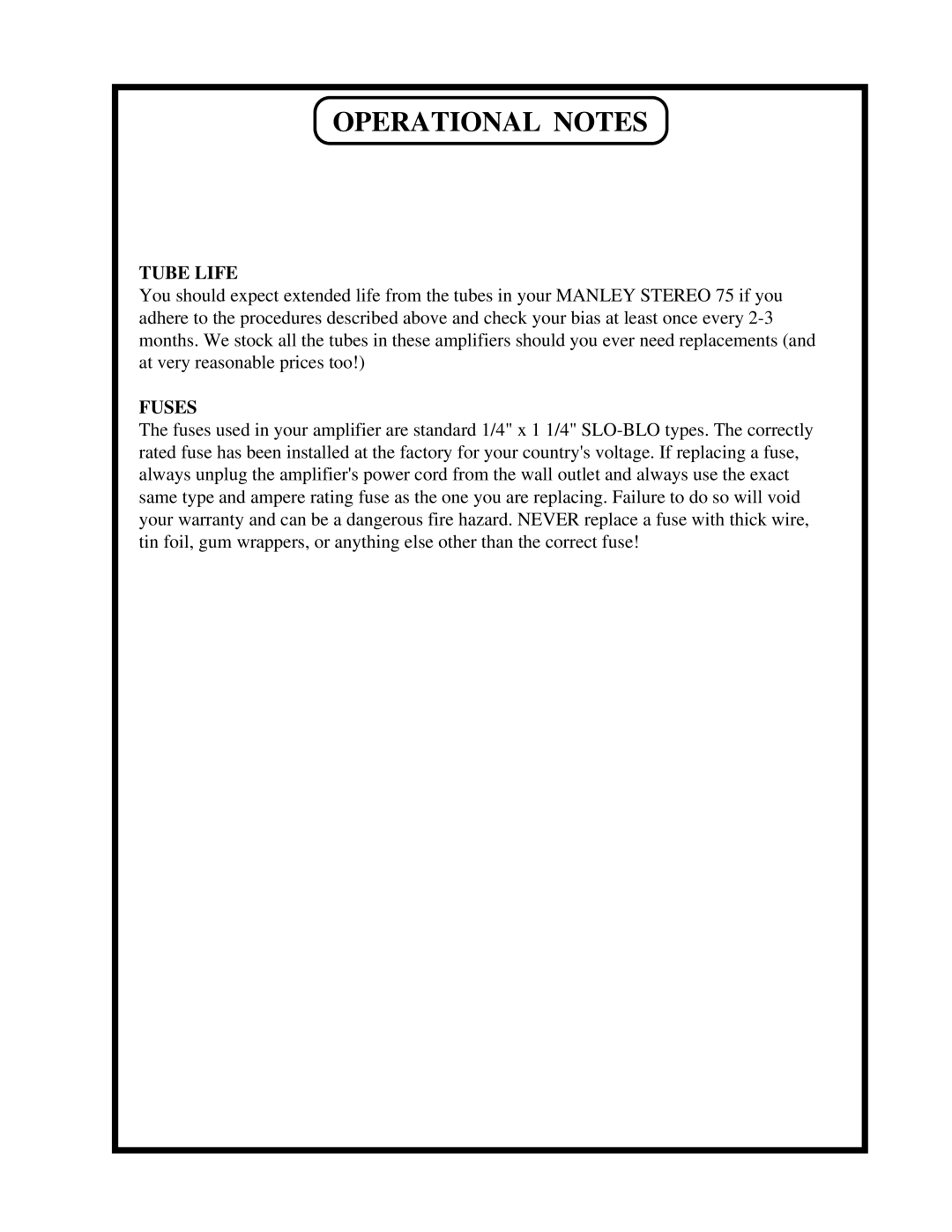 Manley Labs STEREO 75+75 WATT AMPLIFIER owner manual Operational Notes, Tube Life 