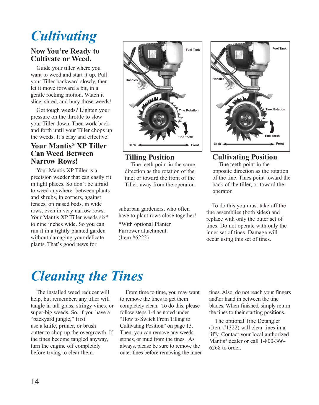 Mantis 401764 XP owner manual Cultivating, Cleaning the Tines 