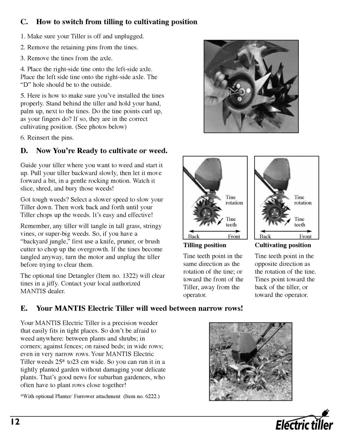 Mantis 7252 How to switch from tilling to cultivating position, Now You’re Ready to cultivate or weed, Tilling position 