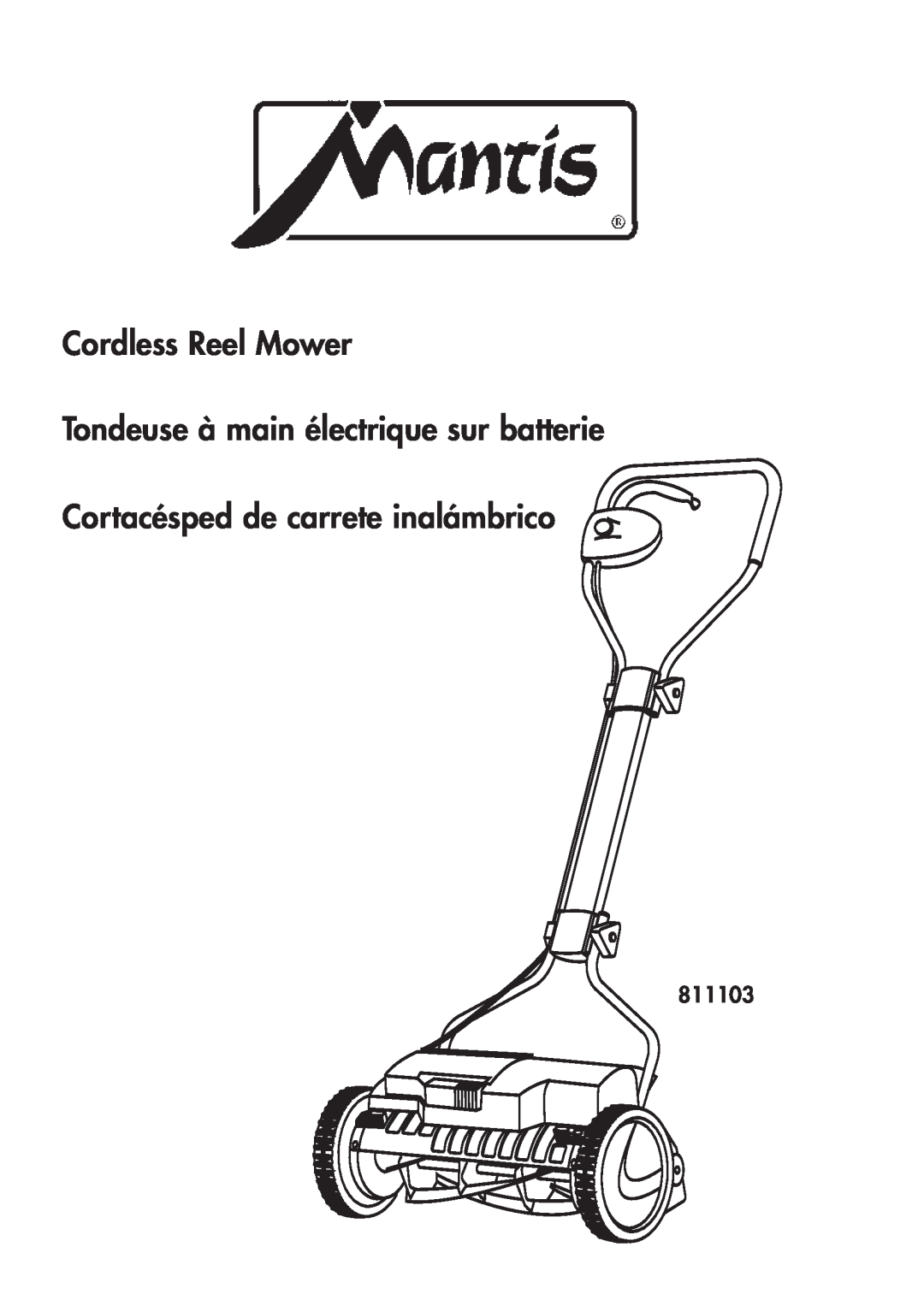 Mantis 811103 manual Cordless Reel Mower Tondeuse à main électrique sur batterie, Cortacésped de carrete inalámbrico 