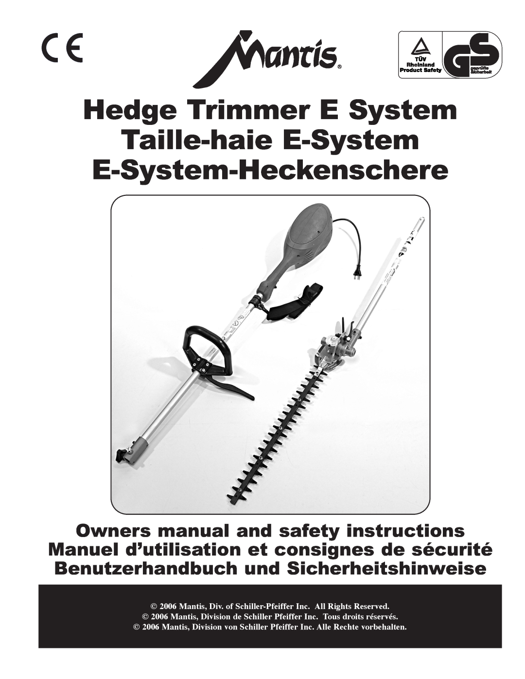Mantis owner manual Hedge Trimmer E System Taille-haie E-System, E-System-Heckenschere 