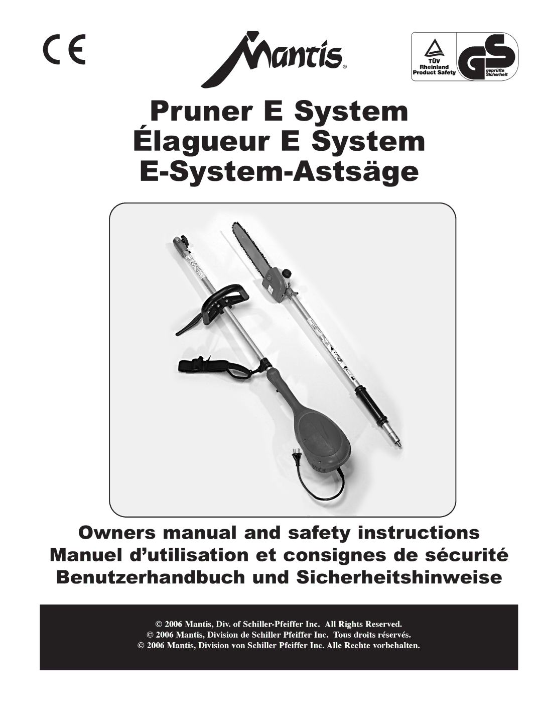 Mantis owner manual Pruner E System Élagueur E System E-System-Astsäge 