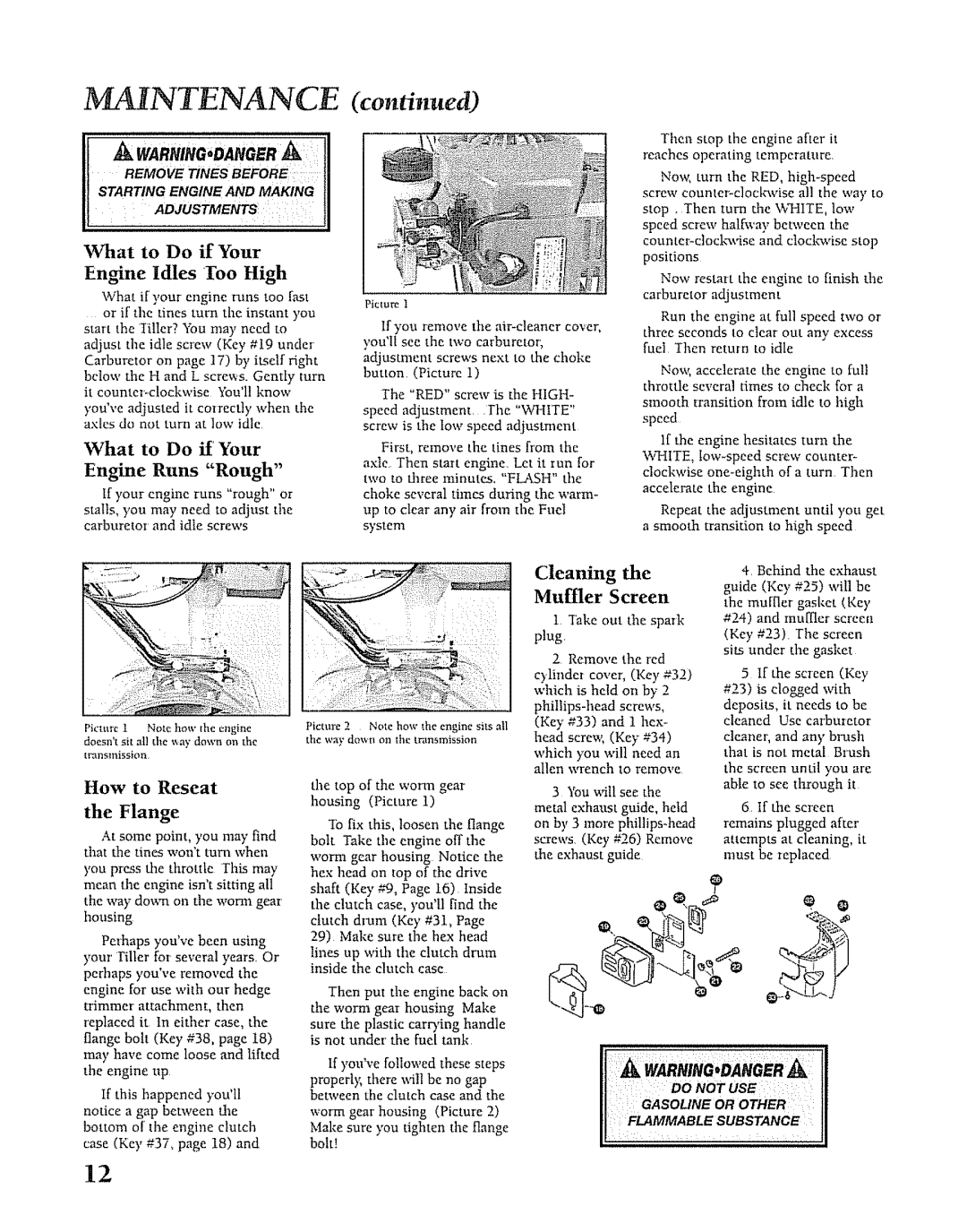 Mantis SV-5C/2 manual What to Do it Your, Engine Runs Rough, What to Do if Your, Enne Idles too High 