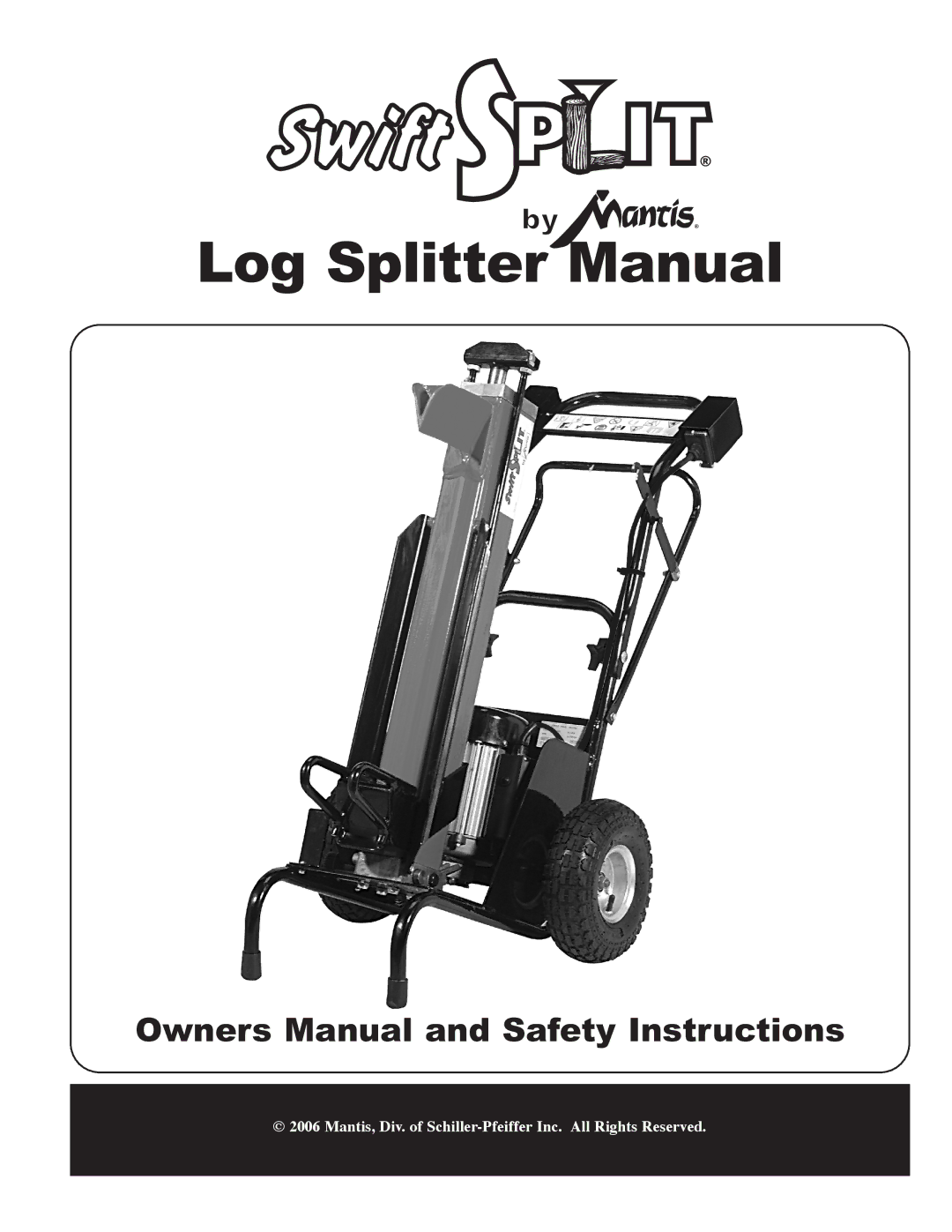 Mantis Swift Split owner manual Log Splitter Manual 